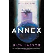 Annex by Larson, Rich, 9780316416542