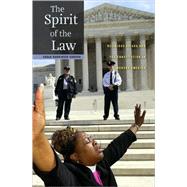 The Spirit of the Law: Religious Voices and the Constitution in Modern America by Gordon, Sarah Barringer, 9780674046542