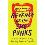 Revenge of the She-punks by Goldman, Vivien, 9781477316542
