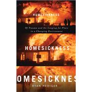 Homesickness by Hediger, Ryan, 9781517906542