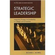 Strategic Leadership by Morrill, Richard L., 9781607096542