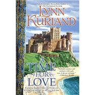 A Time for Love by Kurland, Lynn, 9780425236543
