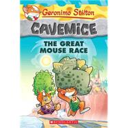 Geronimo Stilton Cavemice #5: The Great Mouse Race by Stilton, Geronimo, 9780545646543