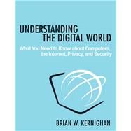 Understanding the Digital World by Kernighan, Brian W., 9780691176543
