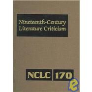 Nineteenth-Century Literature Criticism by Bomarito, Jessica; Whitaker, Russel, 9780787686543