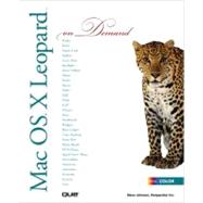 MAC OS X Leopard on Demand by Johnson, Steve; Perspection Inc., 9780789736543