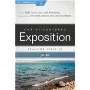 Exalting Jesus in John by Carter, Matt; Wredberg, Josh, 9780805496543