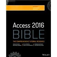 Access 2016 Bible by Alexander, Michael; Kusleika, Richard, 9781119086543