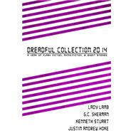 Dreadful Collection 2014 by Hoke, Justin Andrew; Sherman, G. C.; Stuart, Kenneth; Lamb, Lady, 9781508606543