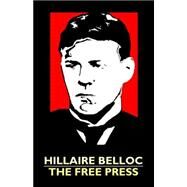 The Free Press,Belloc, Hillaire,9781557426543