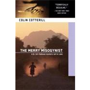 The Merry Misogynist by Cotterill, Colin, 9781569476543