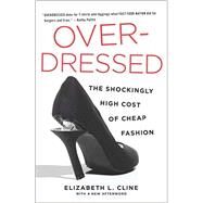Overdressed by Cline, Elizabeth L., 9781591846543