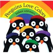 Penguins Love Colors by Aspinall, Sarah, 9780545876544