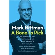 A Bone to Pick by Bittman, Mark, 9780804186544