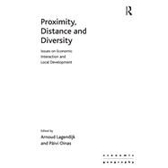 Proximity, Distance and Diversity: Issues on Economic Interaction and Local Development by Oinas,PSivi, 9781138266544