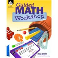 Guided Math Workshop by Sammons, Laney; Boucher, Donna; Rimbey, Kimberly, 9781425816544