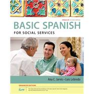 Spanish for Social Services Enhanced Edition: The Basic Spanish Series by Jarvis, Ana, 9781305946545