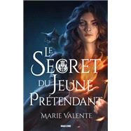 Le Secret du Jeune Prtendant by Marie Valente, 9791028116545