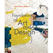 Foundations of Art and Design (with CourseMate Printed Access Card) by Fichner-Rathus, Lois, 9781285456546