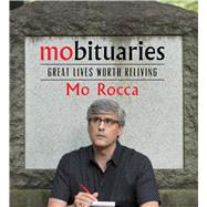 Mobituaries by Rocca, Mo; Greenberg, Jonathan; Rocca, Mo, 9781508296546