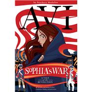 Sophia's War A Tale of the Revolution by Avi, 9798347116546