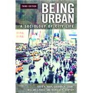 Being Urban by Karp, David A.; Stone, Gregory P.; Yoels, William C.; Dempsey, Nicholas P., 9780275956547