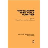 Circulation in Third World Countries by Prothero; R Mansell, 9780415846547