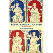 Ruling England 1042-1217 by Huscroft; Richard, 9781138786547
