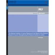 The National Institute of Justice Response to the Report of the National Research Council by Laub, John H., 9781502936547