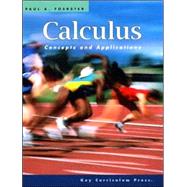 Calculus : Concepts and Applications by Foerster, Paul, 9781559536547