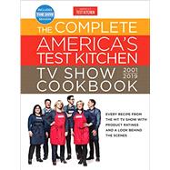 The Complete America's Test Kitchen TV Show Cookbook 2001 - 2019 by AMERICA'S TEST KITCHEN, 9781945256547