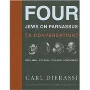 Four Jews on Parnassus--A Conversation by Djerassi, Carl, 9780231146548