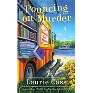 Pouncing on Murder by Cass, Laurie, 9780451476548