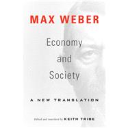Economy and Society by Weber, Max; Tribe, Keith, 9780674916548