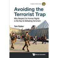 Avoiding the Terrorist Trap by Parker, Tom, 9781783266548