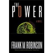 The Power by Robinson, Frank M., 9780312866549