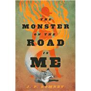 The Monster on the Road Is Me by Romney, JP, 9780374316549