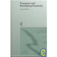 Transport and Developing Countries by Hilling; DAVID, 9780415136549