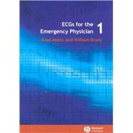 ECGs for the Emergency Physician 1 by Mattu, Amal; Brady, William J., 9780727916549