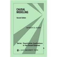 Causal Modeling by Herbert B. Asher, 9780803906549