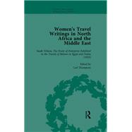 Women's Travel Writings in North Africa and the Middle East, Part I Vol 1 by Thompson,Carl, 9781138766549