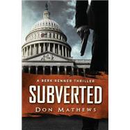 Subverted by Mathews, Don, 9781499296549