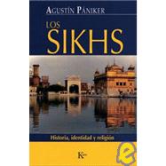 Los Sikhs Historia, identidad y religin by Pniker, Agustn, 9788472456549
