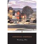 Winesburg, Ohio by Anderson, Sherwood; Cowley, Malcolm, 9780140186550