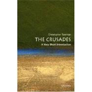 The Crusades: A Very Short Introduction by Tyerman, Christopher, 9780192806550