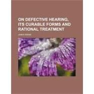On Defective Hearing by Keene, James, 9781154496550