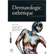 Dermatologie esthtique by Serge Dahan; Olivier Cogrel; Bertrand Pusel; Jean-Michel Mazer; Catherine Raimbault-Grard, 9782294746550