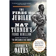 The Fires of Jubilee by Oates, Stephen B., 9780062656551