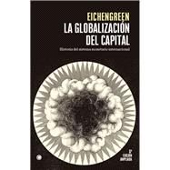 La globalizacin del capital. 3rd Ed. Historia del sistema monetario internacional by Eichengreen, Barry, 9788412176551