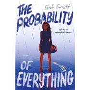 The Probability of Everything by Sarah Everett, 9780063256552